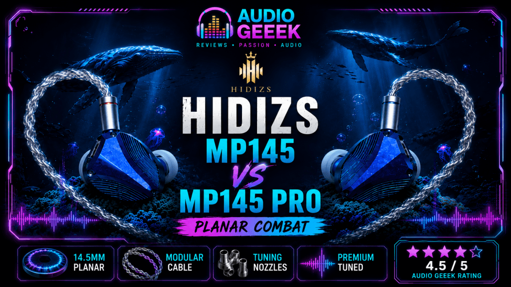 Hidizs MP145 vs MP145 Pro- Planar Combat, who&nbsp;wins?